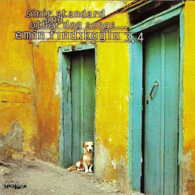 Emin Fındıkoğlu - Sinir Standard & Other Dog Songs