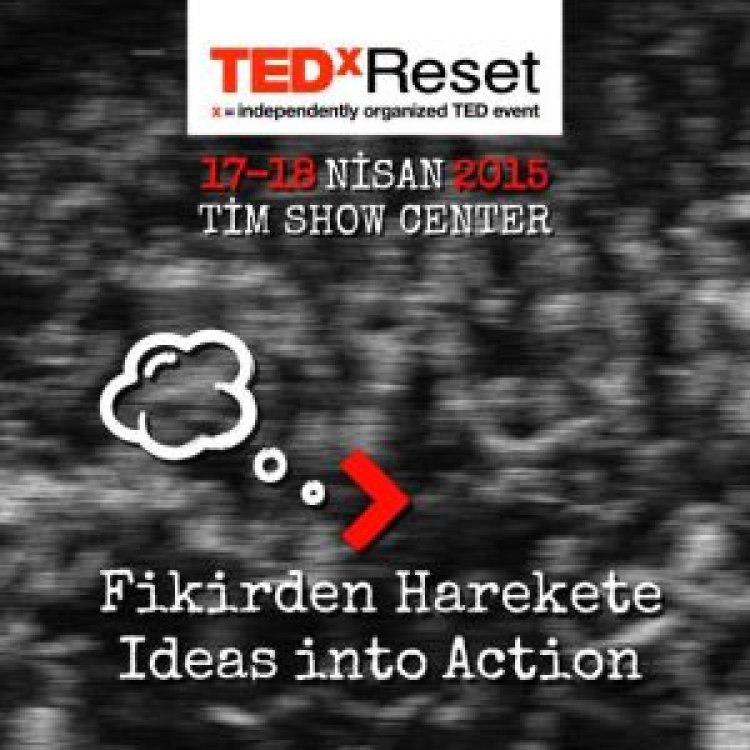 TedxReset bu sene 17-18 Nisan'da!