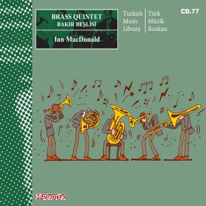 MUZ077 Brass Quintet / Bakır Beşlisi Yayında!